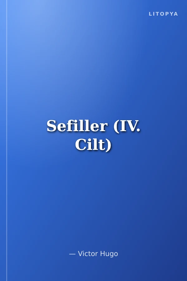 Sefiller (IV. Cilt)