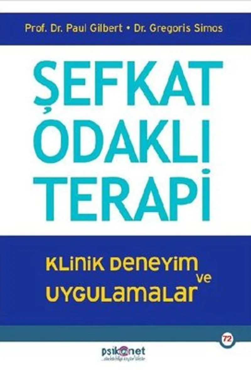 Şefkat Odaklı Terapi Klinik Deneyim ve Uygulamalar