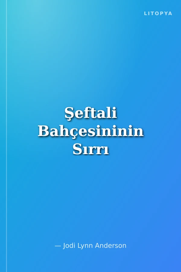 Şeftali Bahçesininin Sırrı
