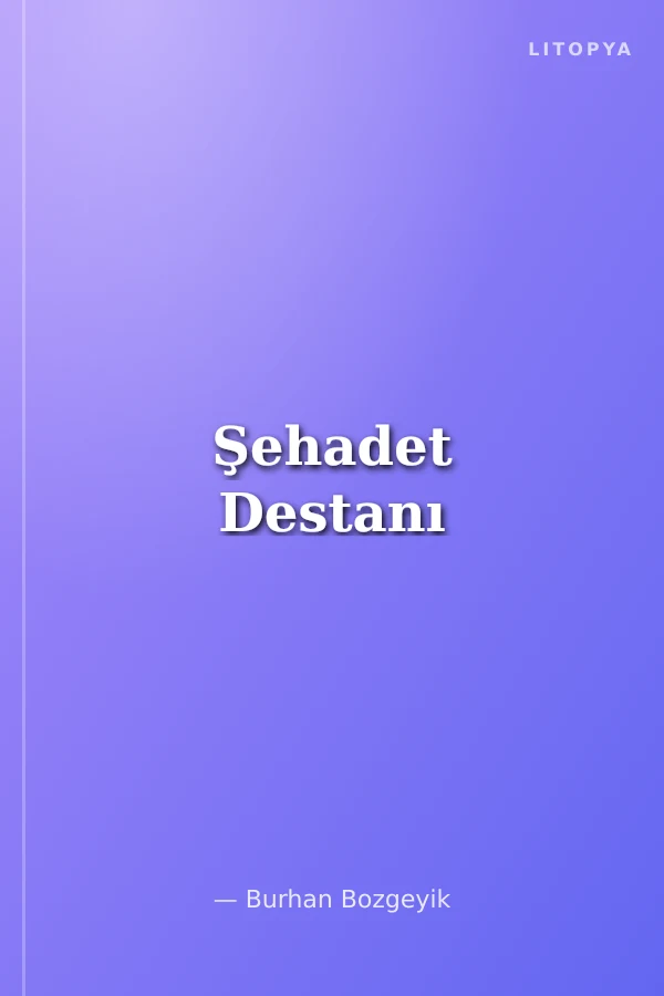Şehadet Destanı