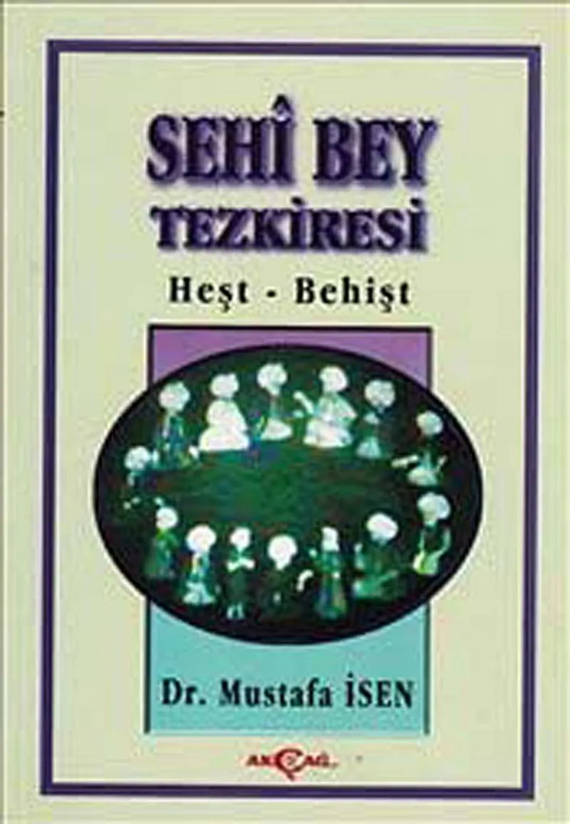 Sehi Bey Tezkiresi Heşt-Behişt