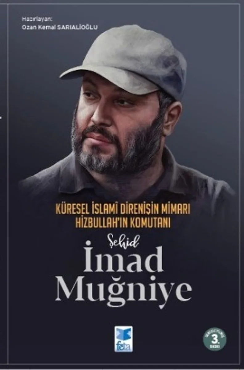 Şehid İmad Muğniye Küresel İslami Direnişin Mimarı Hizbullah'ın Komutanı
