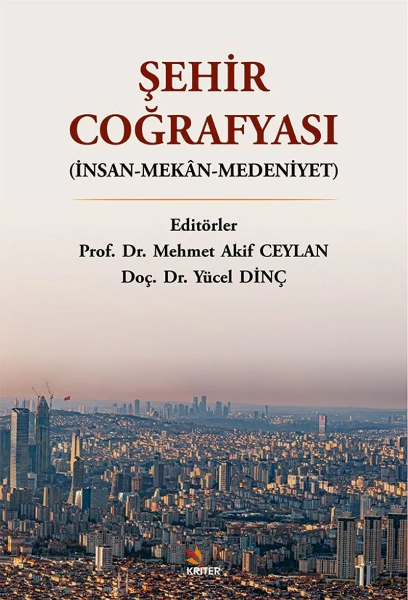 Şehir Coğrafyası İnsan-Mekan-Medeniyet