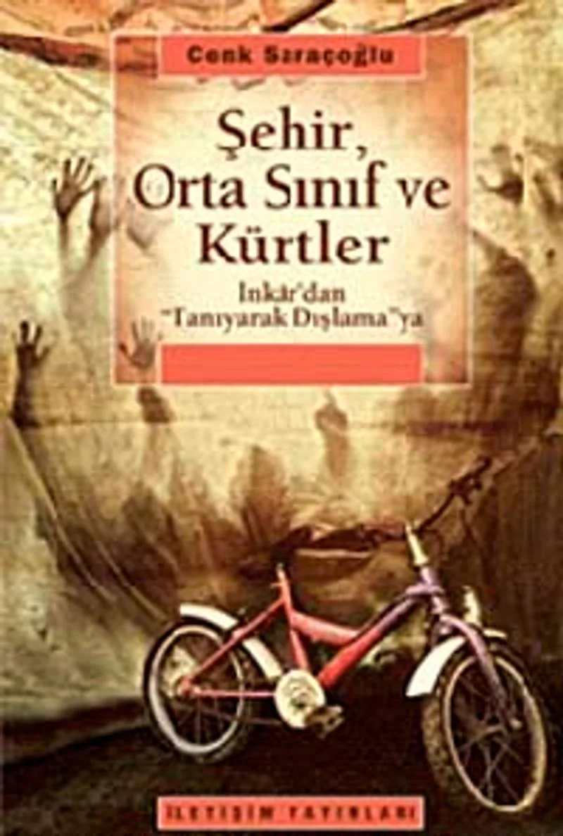 Şehir Orta Sınıf ve Kürtler İnkar'dan "Tanıyarak Dışlama"ya