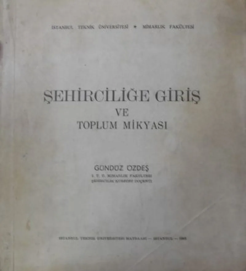 Şehirciliğe Giriş ve Toplum Mikyası (Kod: 11-A-42)