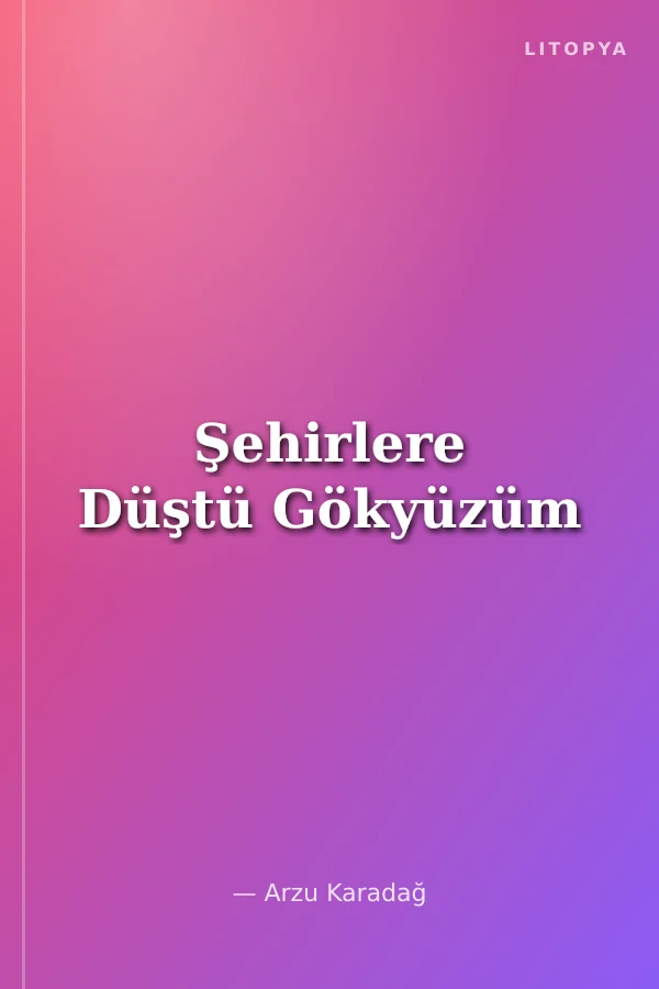 Şehirlere Düştü Gökyüzüm