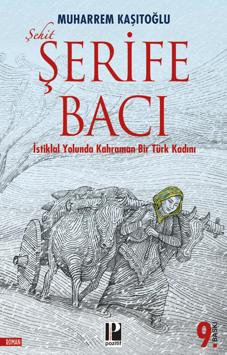 Şehit Şerife Bacı İstiklal Yolunda Kahraman Bir Türk Kadını