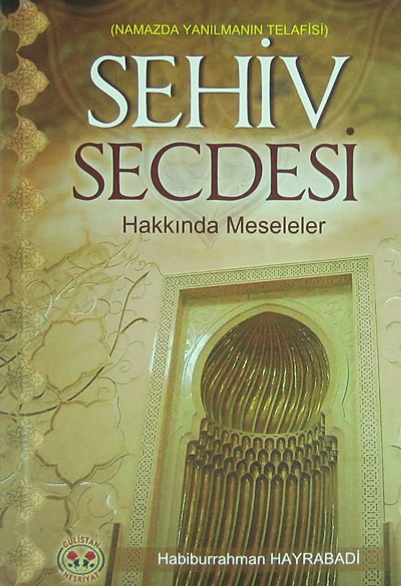 Sehiv Secdesi Hakkında Meseleler Namazda Yanılmanın Telafisi (Cep Boy)