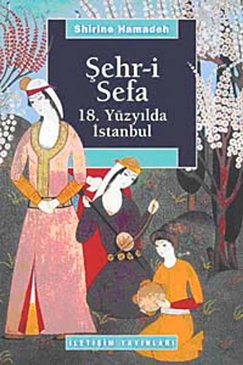 Şehr-i Sefa 18. Yüzyılda İstanbul