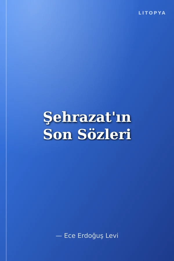 Şehrazat'ın Son Sözleri