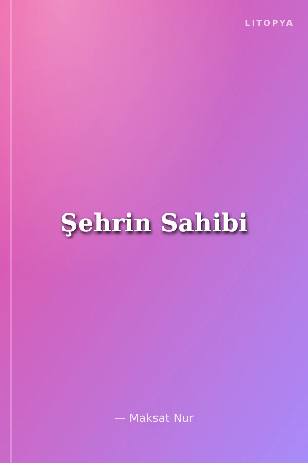Şehrin Sahibi