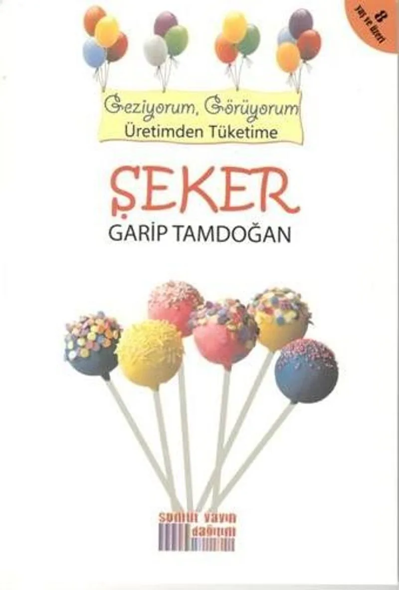 Şeker Geziyorum, Görüyorum Üretimden Tüketime