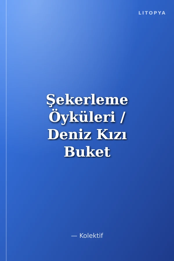 Şekerleme Öyküleri / Deniz Kızı Buket