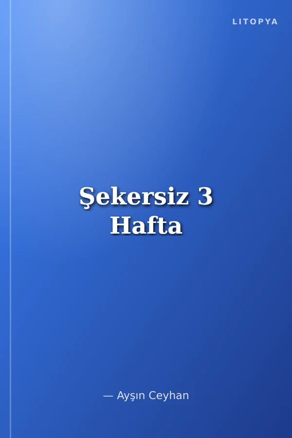 Şekersiz 3 Hafta