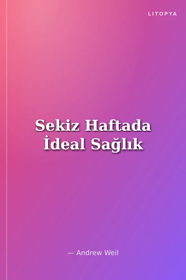Sekiz Haftada İdeal Sağlık