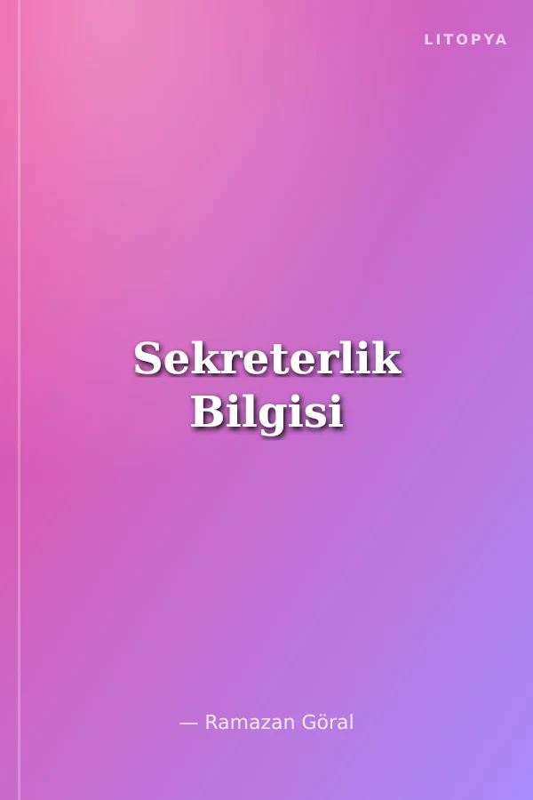 Sekreterlik Bilgisi