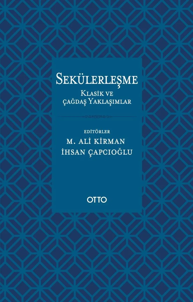 Sekülerleşme Klasik ve Çağdaş Yaklaşımlar