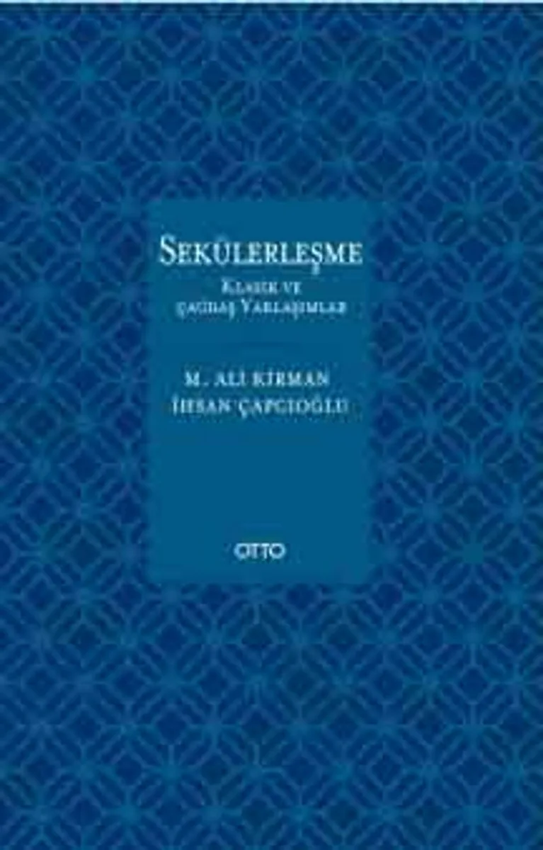 Sekülerleşme Klasik ve Çağdaş Yaklaşımlar
