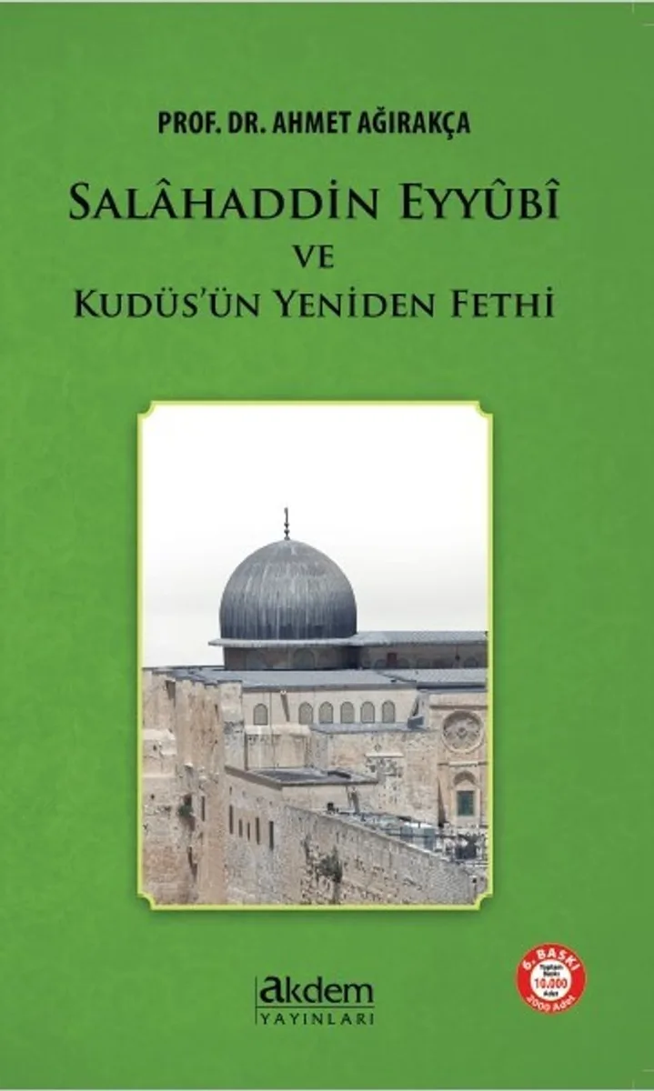 Selahaddin Eyyübi Ve Kudüs'ün Yeniden Fethi