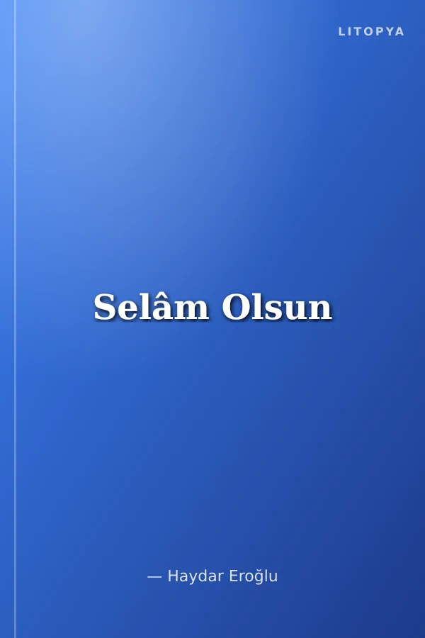 Selâm Olsun