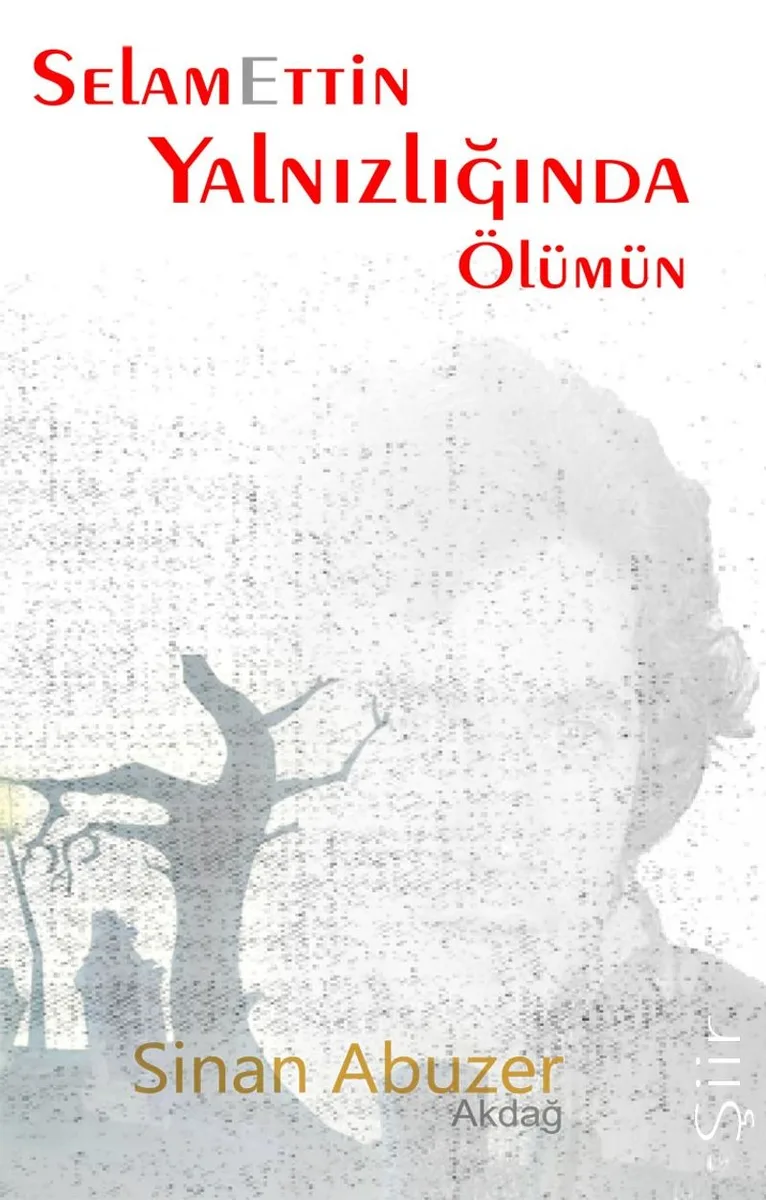 Selamettin Yalnızlığında Ölümün