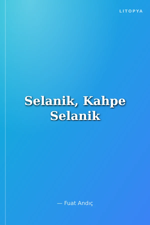 Selanik, Kahpe Selanik