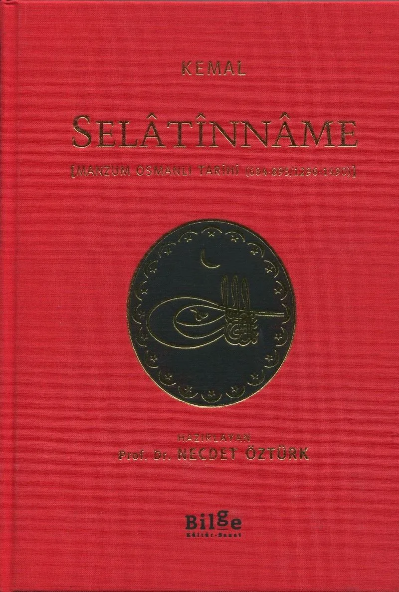 Selat&icirc;nname - [Manzum Osmanlı Tarihi (684-895/1296-1490)] (Çevri Metin Ve Tıpkıbasım)
