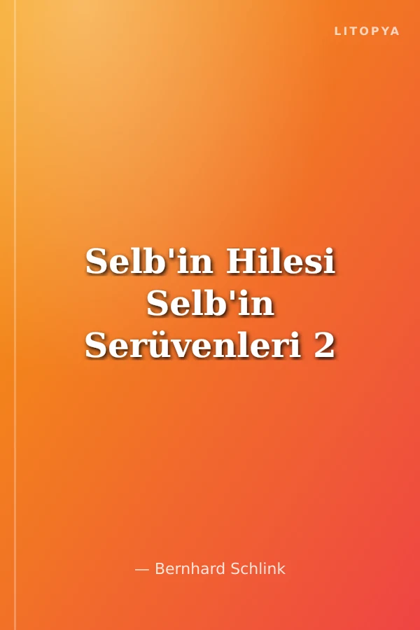Selb'in Hilesi Selb'in Serüvenleri 2