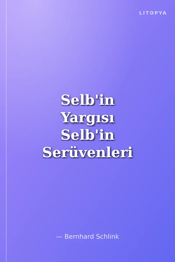 Selb'in Yargısı Selb'in Serüvenleri 1