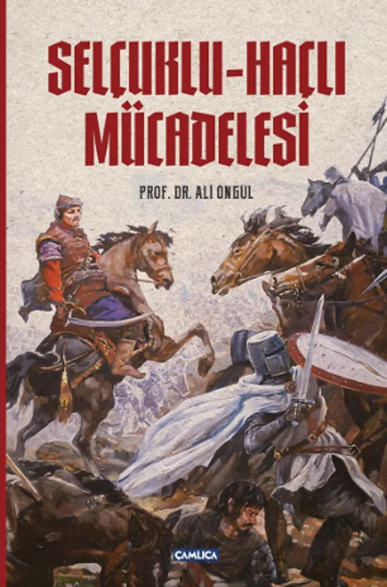 Selçuklu - Haçlı Mücadelesi