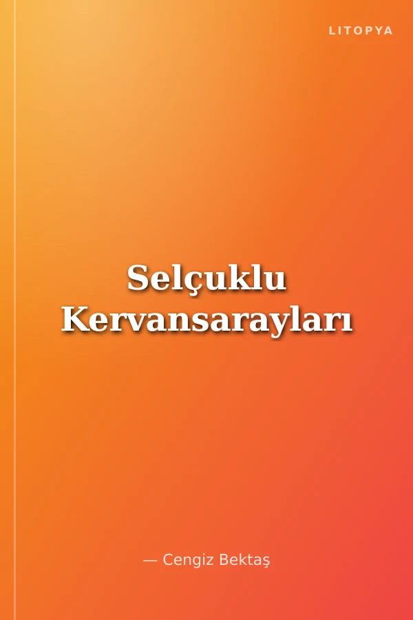 Selçuklu Kervansarayları