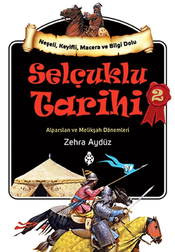 Selçuklu Tarihi 2 Alparslan ve Melikşah Dönemleri