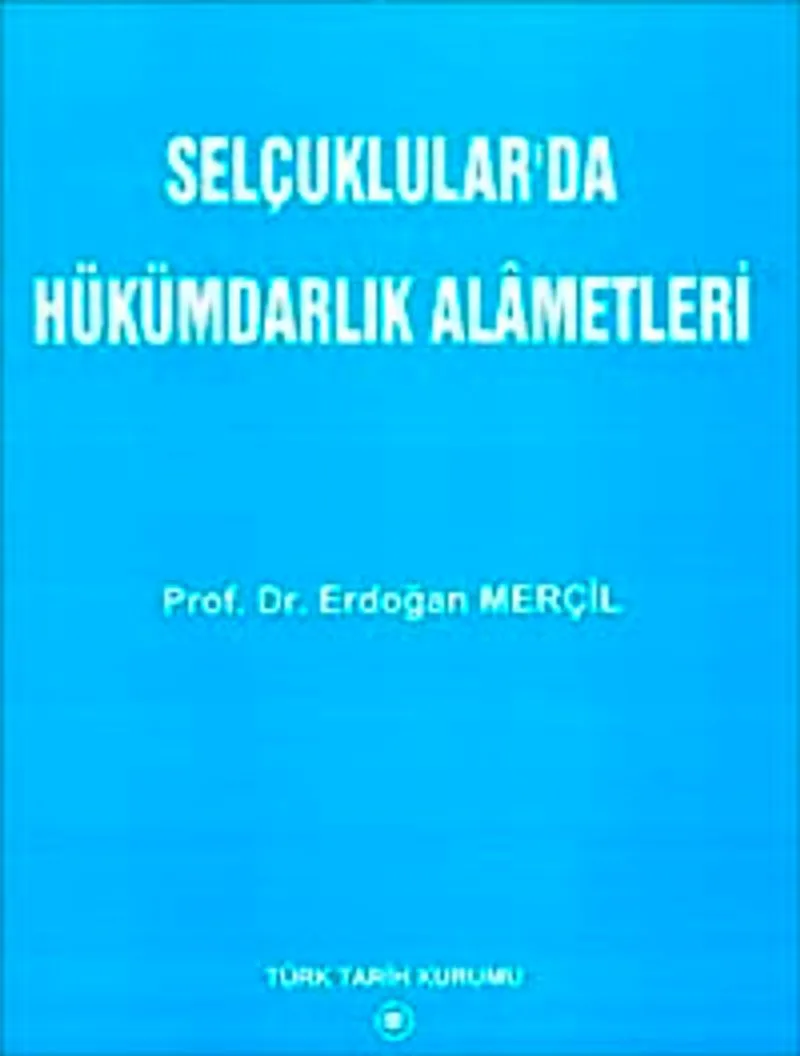 Selçuklular'da Hükümdarlık Alametleri