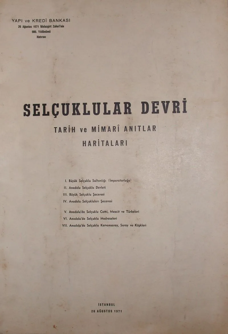 Selçuklular Devri / Tarih ve Mimari Anıtlar Haritaları