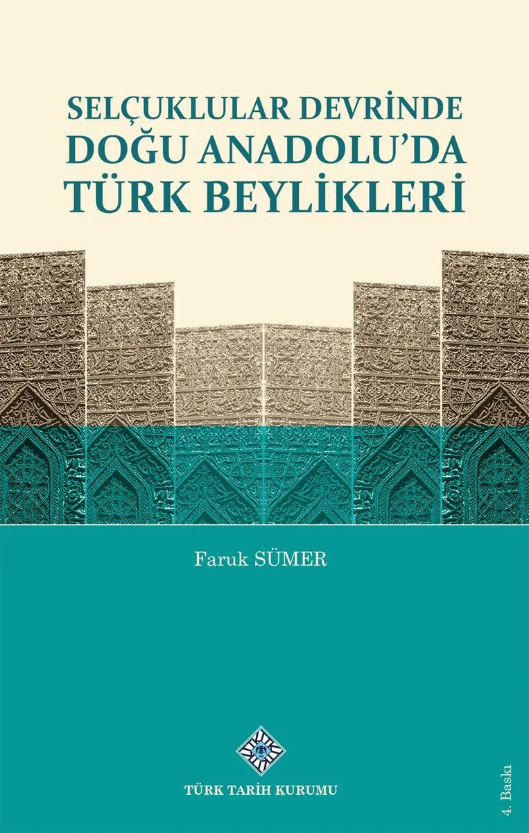 Selçuklular Devrinde Doğu Anadolu'da Türk Beylikleri