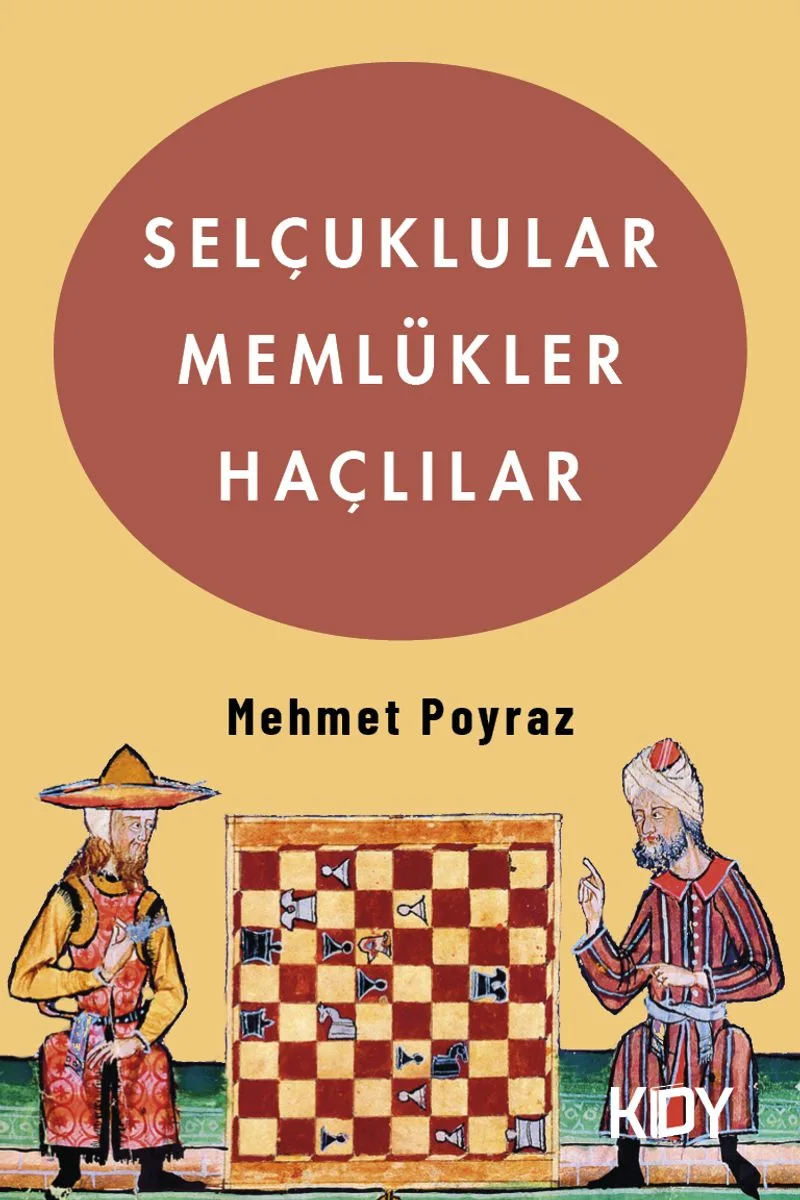 Selçuklular, Memlükler, Haçlılar