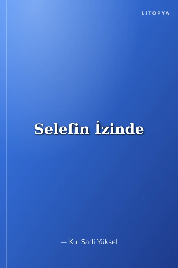 Selefin İzinde