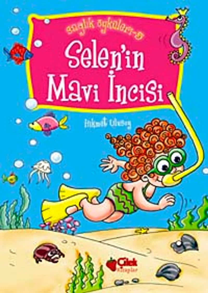 Selen'in Mavi İncisi / Sağlık Öyküleri -5
