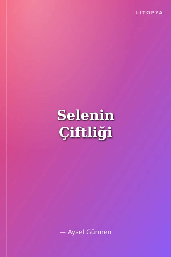Selenin Çiftliği