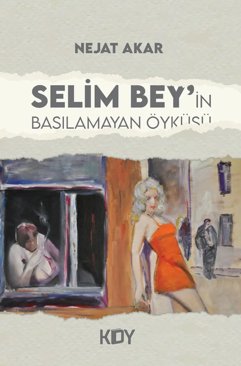 Selim Bey'in Basılamayan Öyküsü
