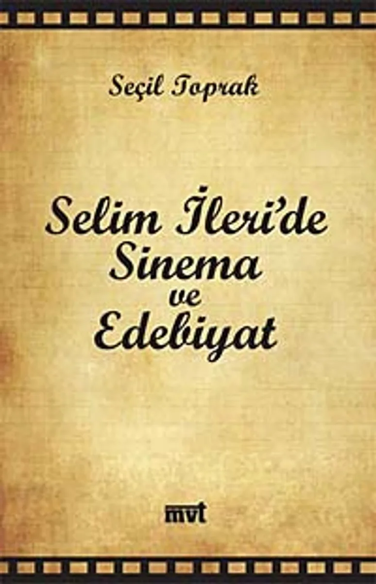 Selim İleri'de Sinema ve Edebiyat
