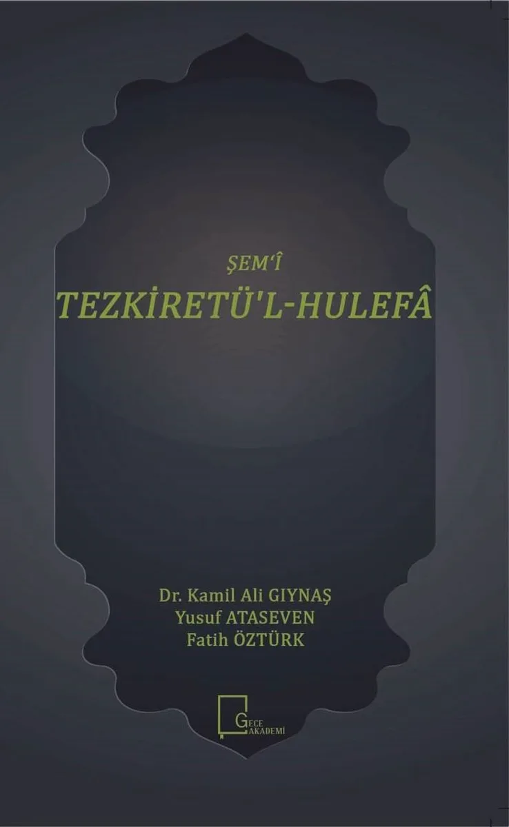 Şem&lsquo;i Tezkiretü'l-Hulefa