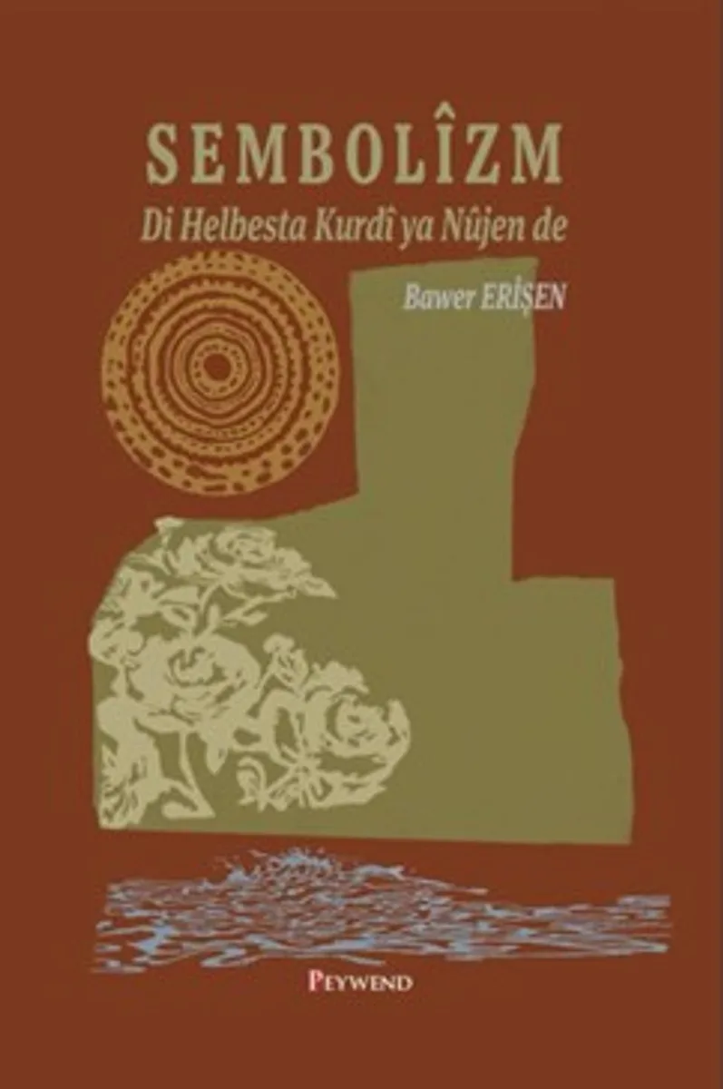 Sembolîzm Di Helbesta Kurdî ya Nûjen de