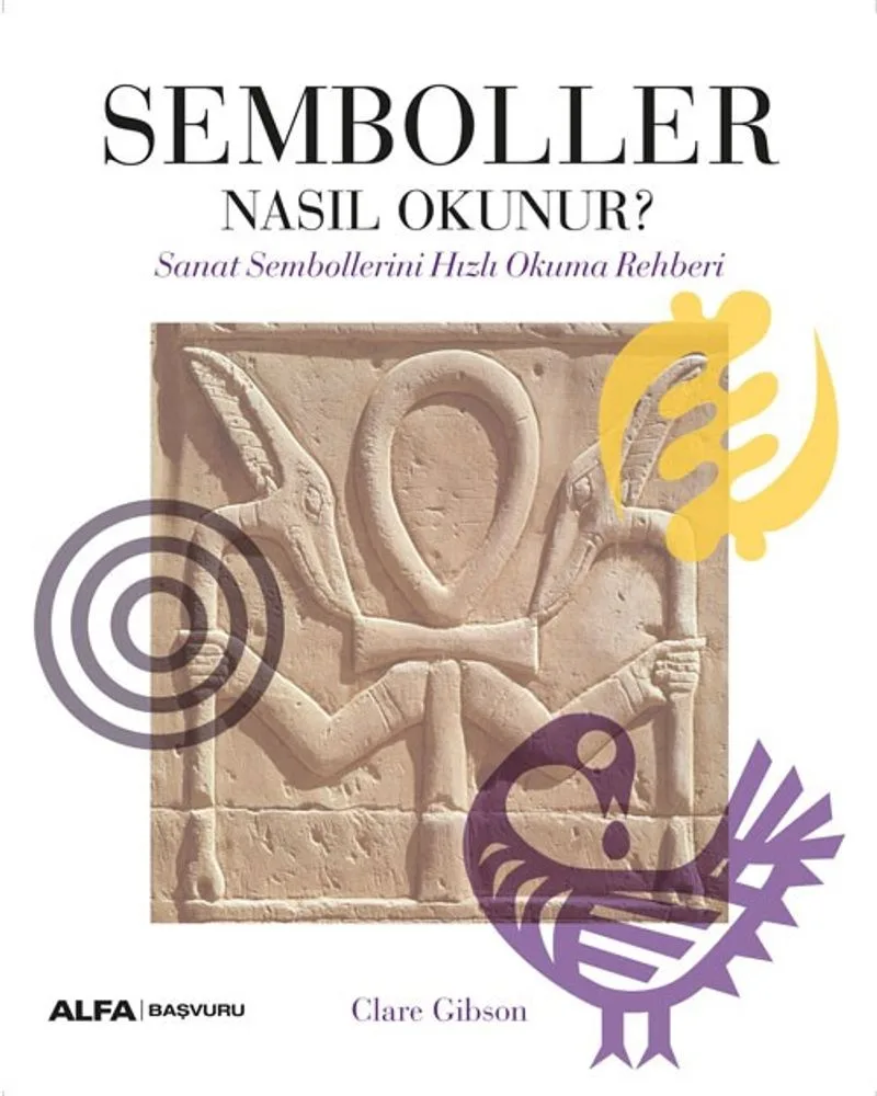 Semboller Nasıl Okunur? Sanat Sembollerini Hızlı Okuma Rehberi