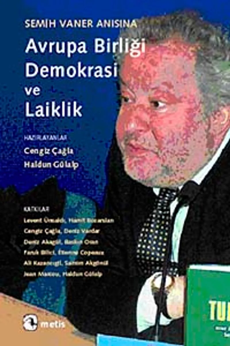 Semih Vaner Anısına Avrupa Birliği, Demokrasi ve Laiklik