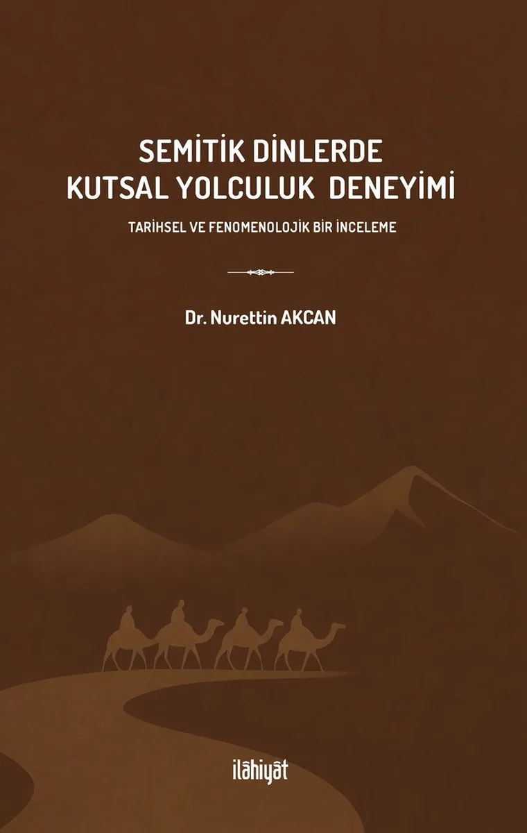 Semitik Dinlerde Kutsal Yolculuk Deneyimi