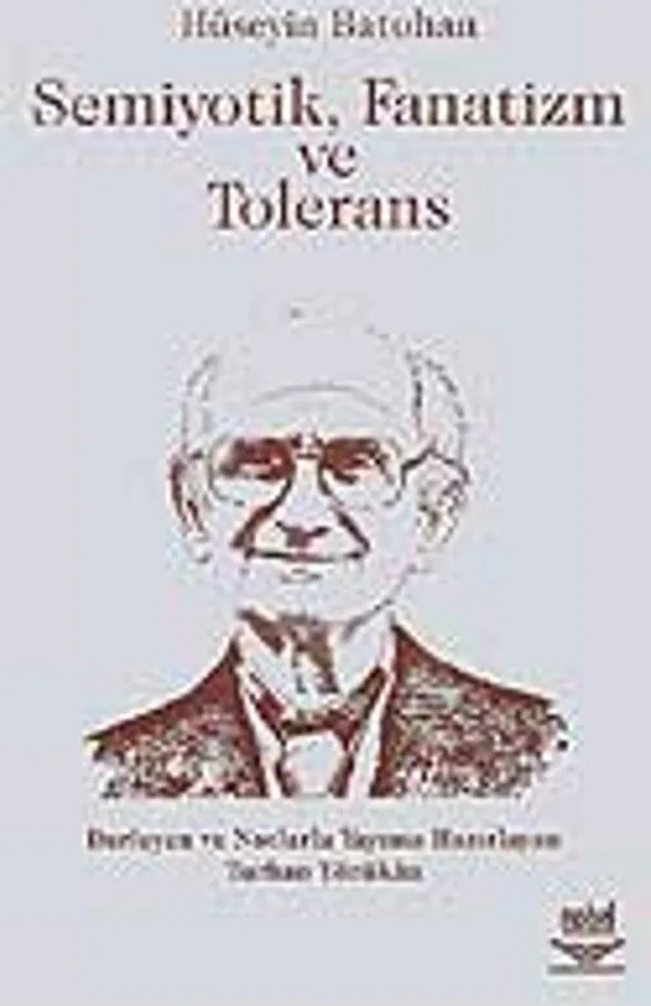 Semiyotik Fanatizm ve Tolerans