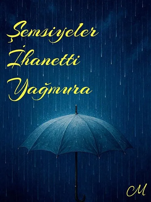 Şemsiyeler İhanetti Yağmura