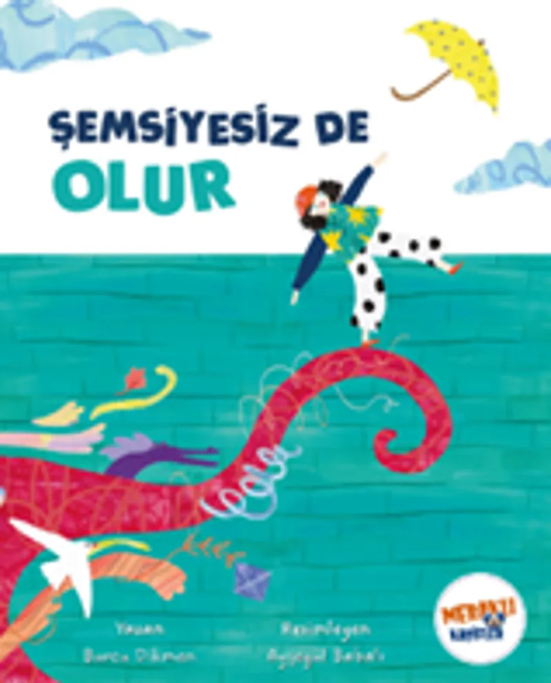 Şemsiyesiz De Olur