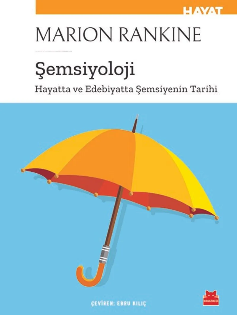 Şemsiyoloji Hayatta ve Edebiyatta Şemsiyenin Tarihi